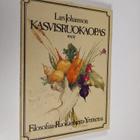 Lars Johansson : Kasvisruokaopas : filosofiaa ja ruokaohj... - pikkukuva 1