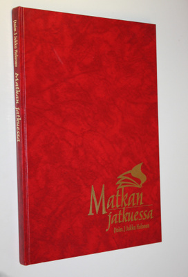 Jukka (toim.) Halonen : Matkan jatkuessa