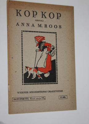 Anna Maria Roos : Kop kop, eli Satu pienestä eukosta ja e...