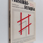 Hannu Rauhala : Musiikkiterapia : teoria ja metodinen mal... - pikkukuva 1
