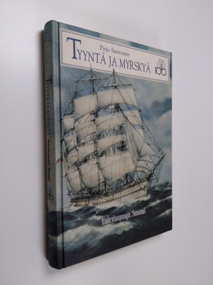 Pirjo Santonen : Tyyntä ja myrskyä 100 [vuotta] : Uudenka...