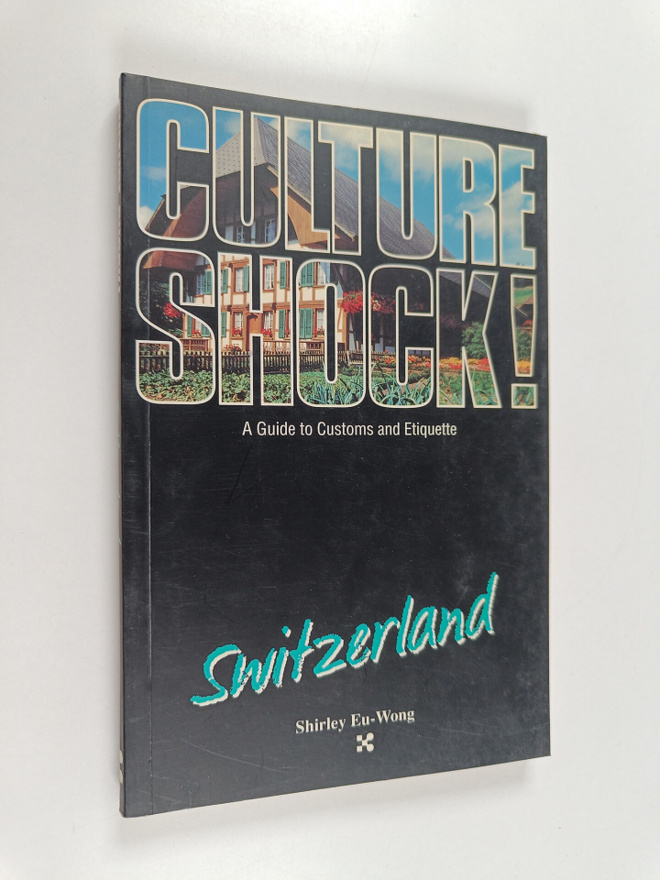Shirley Eu-Wong : Culture Shock! - Switzerland