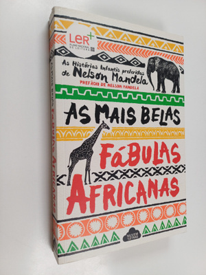As mais belas fabulas Africanas : As historias infantis p...