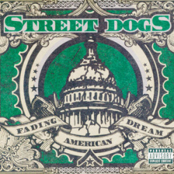 Street Dogs - Fading American Dream (CD)