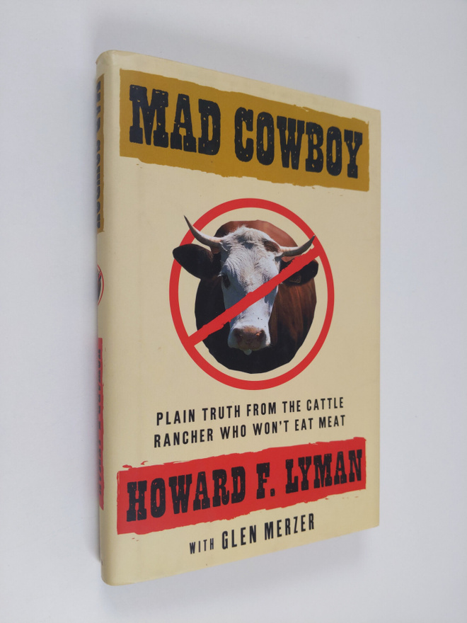 Howard F. Lyman ym. : Mad Cowboy - Plain Truth from the C...