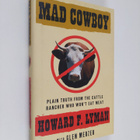Howard F. Lyman ym. : Mad Cowboy - Plain Truth from the C... - pikkukuva 1