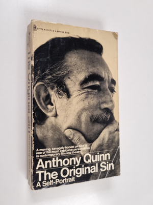 Anthony Quinn : The original sin : a self portrait
