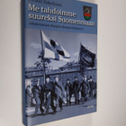 Heikki Eskelinen : Me tahdoimme suureksi Suomenmaan : Aka... - pikkukuva 1