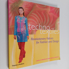 Sarah E. Braddock : Techno textiles : revolutionary fabri... - pikkukuva 1
