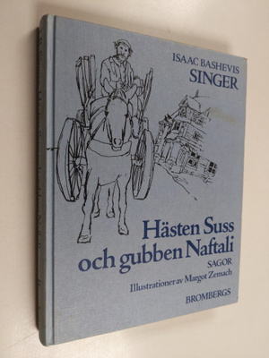 Isaac Bashevis Singer : Hästen Suss och gubben Naftali