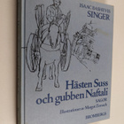 Isaac Bashevis Singer : Hästen Suss och gubben Naftali - pikkukuva 1