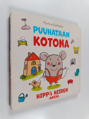 Martina Badstuber : Puuhataan kotona hippa hiiren kanssa