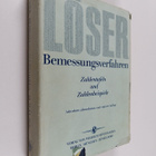 Benno Löser : Bemessungsverfahren : Zahlentaf und Zahlenb... - pikkukuva 1