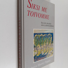 Rebecca Manley Pippert : Siksi me toivomme - pikkukuva 1