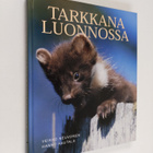Hannu Hautala ym. : Tarkkana luonnossa - pikkukuva 1