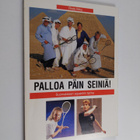 Risto Niku : Palloa päin seiniä! : suomalaisen squashin t... - pikkukuva 1