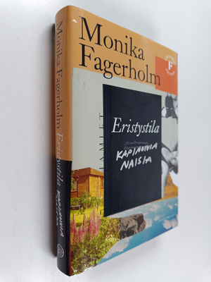 Monica Fagerholm : Eristyksissä
