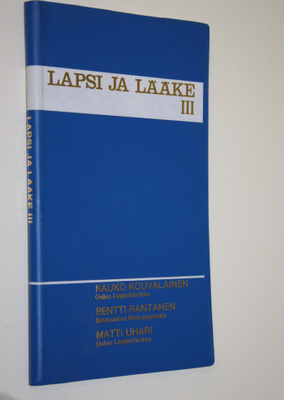 Kauko Kouvalainen : Lapsi ja lääke III