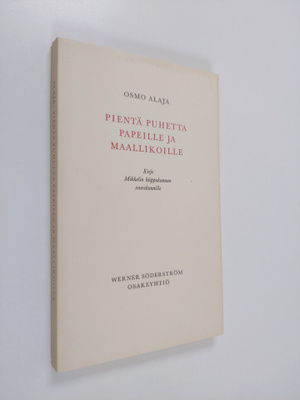 Osmo Alaja : Pientä puhetta papeille ja maallikoille