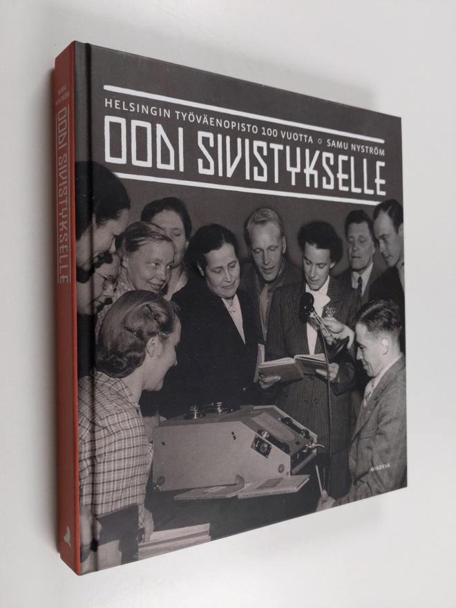 Samu Nyström : Oodi sivistykselle : Helsingin työväenopis...