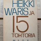 Heikki Waris - Heikki Waris ja 15 tohtoria (nid.) - pikkukuva 1