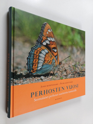 Jussi Murtosaari ym. : Perhosten vuosi : suomalaiset perh...