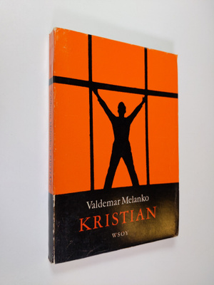 Valdemar Melanko : Kristian : Allegorinen tarina ihmisest...