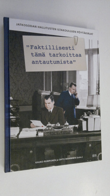 Kauko ym. Rumpunen : Faktillisesti tämä tarkoittaa antaut...