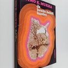 Timo K. Mukka : Ja kesän heinä kuolee : Kertomus sairaudesta - pikkukuva 1