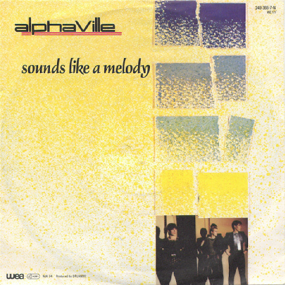 ALPHAVILLE  ::  SOUNDS LIKE A MELODY  ::  VINYYLI  7"  1984