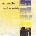ALPHAVILLE  ::  SOUNDS LIKE A MELODY  ::  VINYYLI  7"  1984 - pikkukuva 1