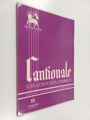 Cantionale : Kirkkovuoden hymnejä 4 - Erilliset pyhäpäivä...