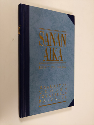 Sanan aika : Raamattua vuoden jokaiselle päivälle : kirkk...