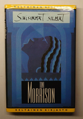 Toni Morrison - Sinisimmät silmät