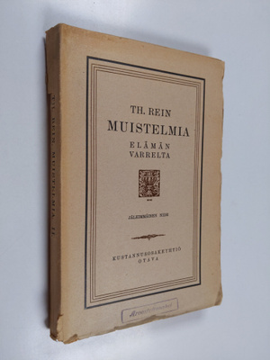 Thiodolf Rein : Muistelmia elämän varrelta II