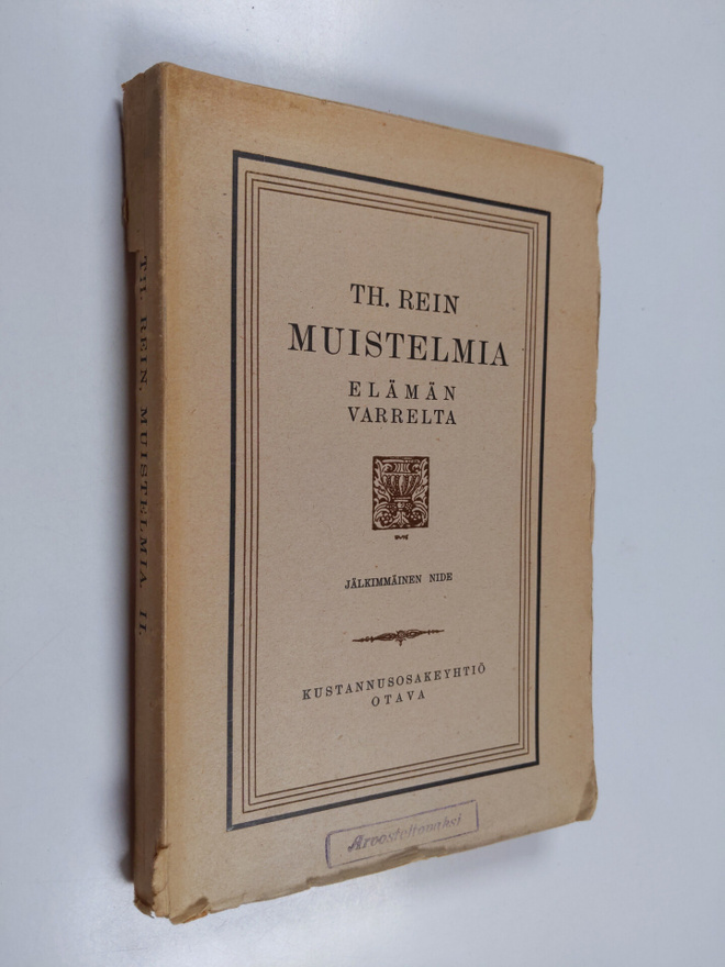 Thiodolf Rein : Muistelmia elämän varrelta II