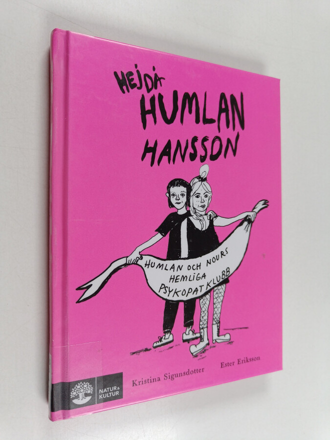 Kristina Sigunsdotter : Hejdå Humlan Hansson