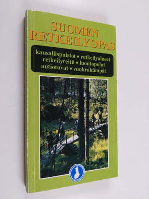 Antero Rautio : Suomen retkeilyopas : kansallispuistot, r...