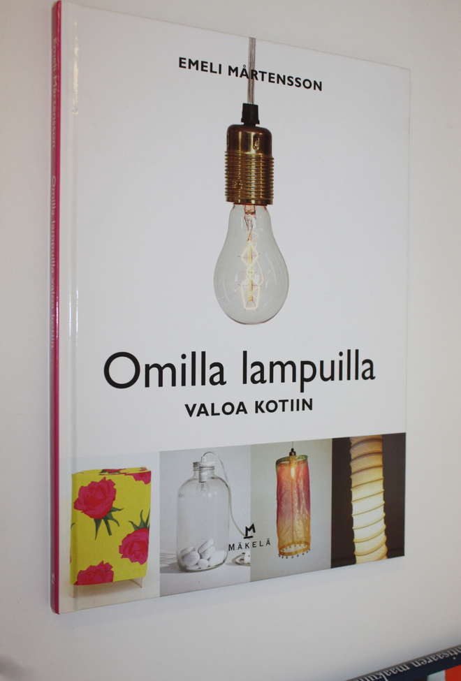 Emeli Mårtensson : Omilla lampuilla valoa kotiin