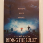 Stephen Kingin RIDING THE BULLET (2004) SUOMIjulkaisu - pikkukuva 1