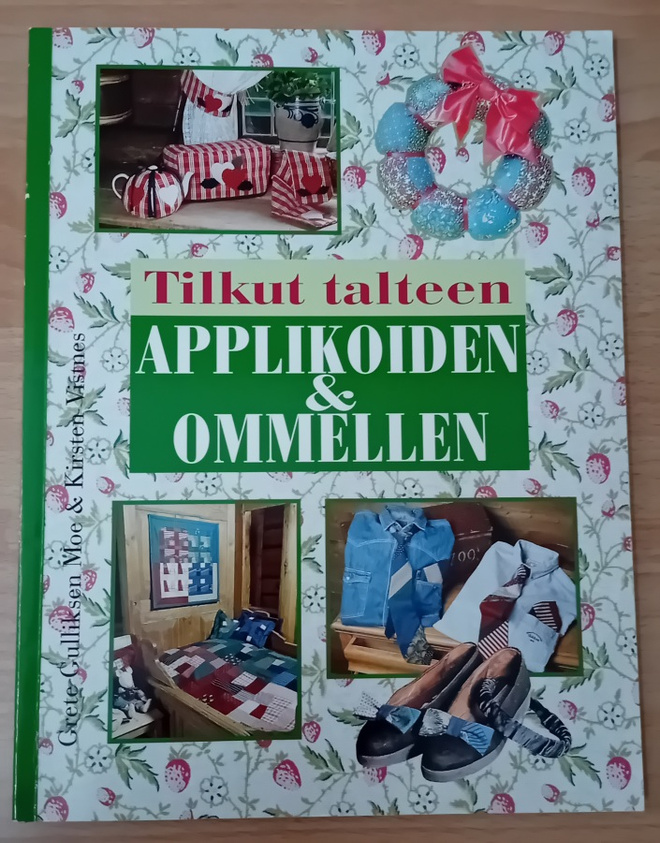 Grete Gulliksen Moe - Tilkut talteen applikoiden & ommellen