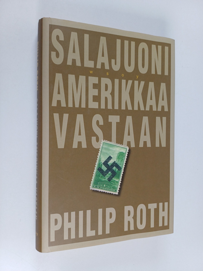 Philip Roth : Salajuoni Amerikkaa vastaan