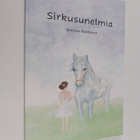 Bettina Rantanen : Sirkusunelmia : Runokokoelma (signeer... - pikkukuva 1