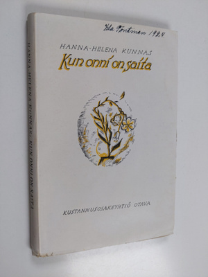 Hanna-Helena Kunnas : Kun onni on saita : novelleja