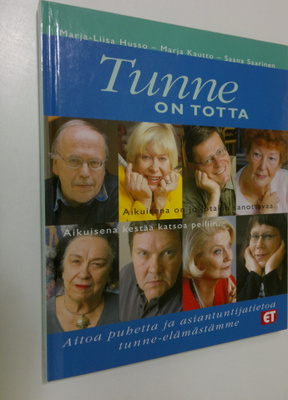 Marja-Liisa Husso : Tunne on totta