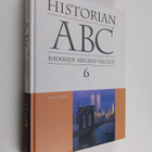 Risto Kari : Historian ABC : kaikkien aikojen valtiot 6 - pikkukuva 1