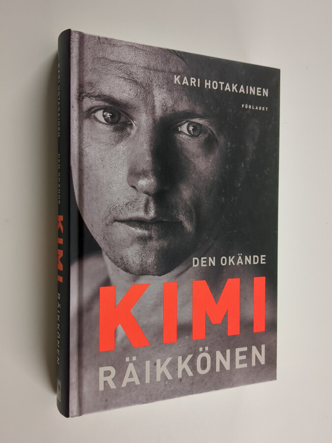 Kari Hotakainen : Den okände Kimi Räikkönen