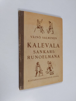 Väinö Salminen : Kalevala sankarirunoelmana