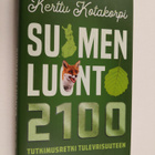 Kerttu Kotakorpi : Suomen luonto 2100 - pikkukuva 1