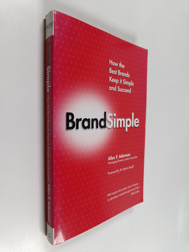 Allen P. Adamson : Brandsimple : how the best brands keep...
